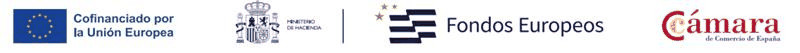 Cofinanciado por la Unión Europea - Ministerio de Hacienda - Fondos Europeos - Cámara de Comercio de España